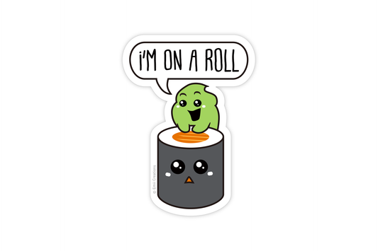 Sushi and Wasabi "I'm On A Roll" Sticker