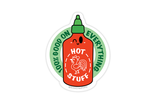 Sriracha 100% Good on Everything Hot Sauce Vinyl Stickers