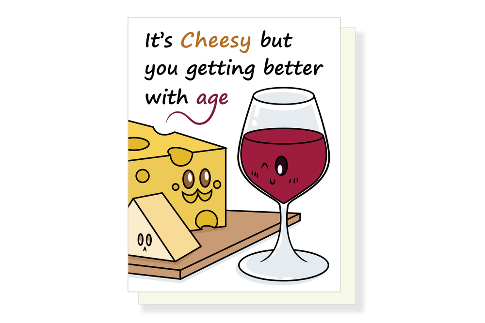 Better With Age Birthday Card - Cheesy but Funny Wine and Cheese Eco-Friendly Greeting Card