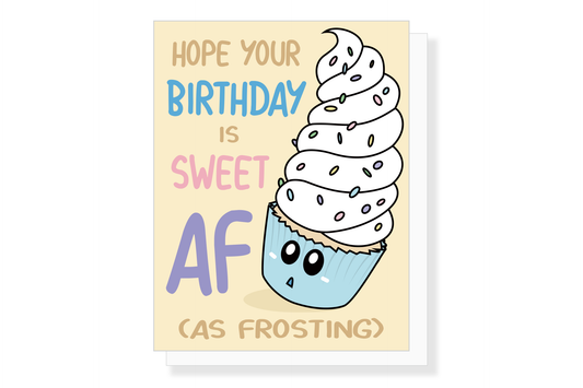 (Pack of 6) Sweet AF Birthday Card ($2.50 each)